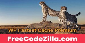WP Fastest Cache Premium Nulled - WordPress Cache Plugin Free Download